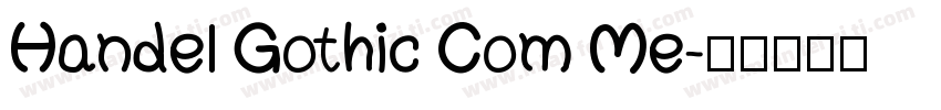 Handel Gothic Com Me字体转换